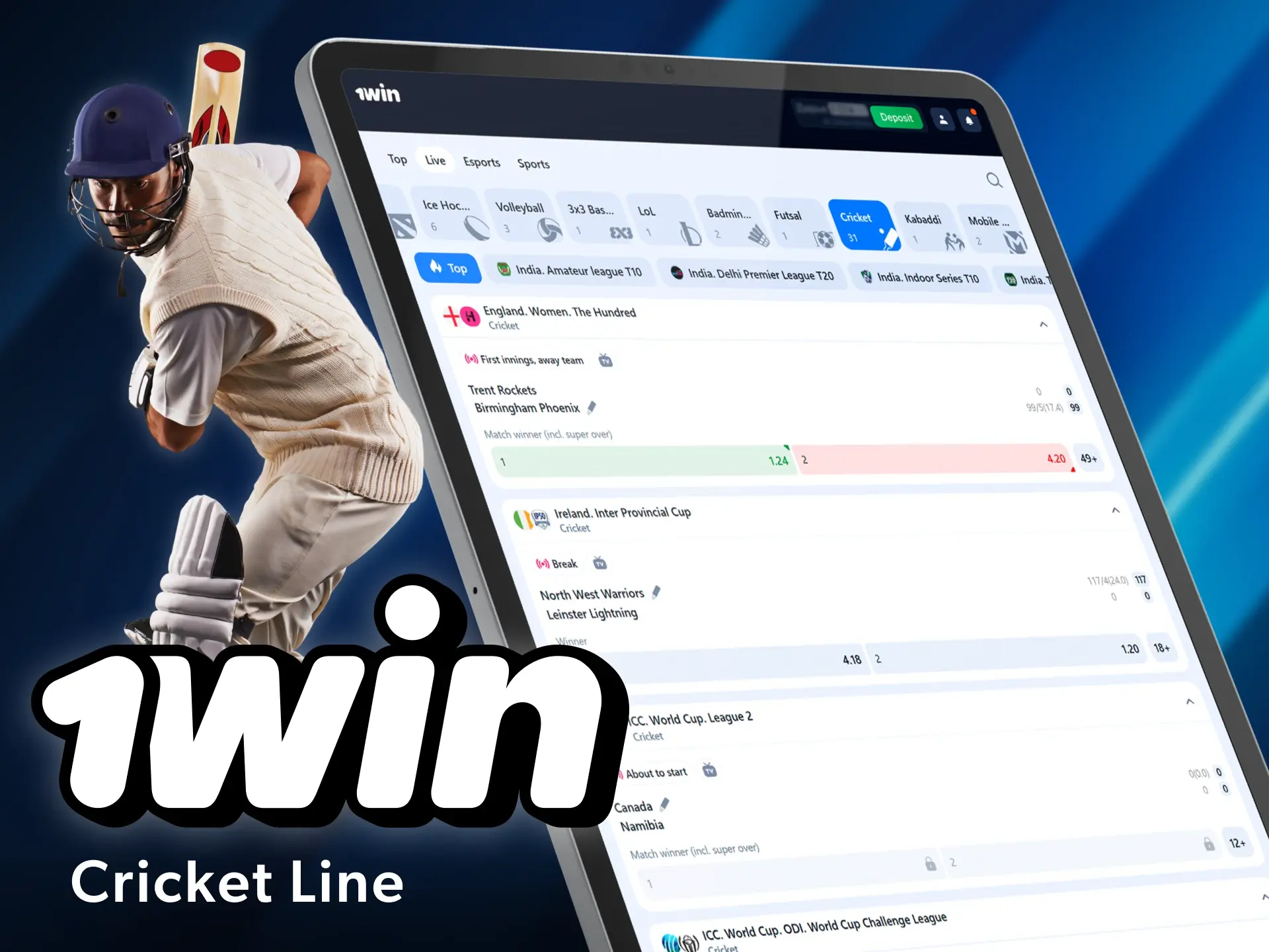 You will find various cricket markets and evens for betting on 1win.
